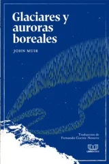 GLACIARES Y AURORAS BOREALES