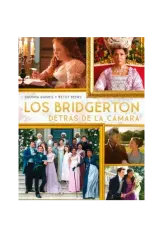 LOS BRIDGERTON DETRAS DE LA CAMARA