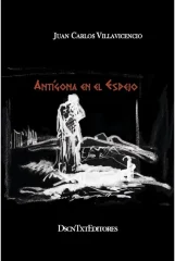 ANTIGONA EN EL ESPEJO
