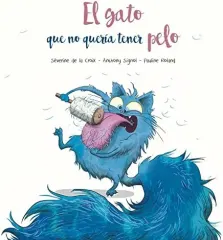 EL GATO QUE NO QUERIA TENER PELO