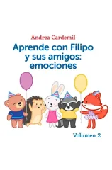 APRENDE CON FILIPO Y SUS AMIGOS EMOCIONES VOLUMEN 2