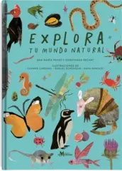 EXPLORA TU MUNDO NATURAL