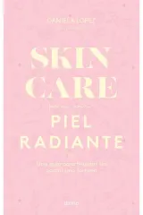 SKINCARE PARA UNA PIEL RADIANTE
