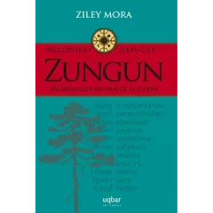 ZUNGUN PALABRAS QUE BROTAN DE LA TIERRA