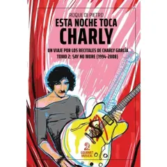 ESTA NOCHE TOCA CHARLY TOMO 2