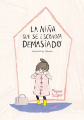 LA NIÑA QUE SE ESCONDIA DEMASIADO