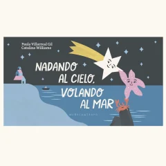 NADANDO AL CIELO VOLANDO AL MAR