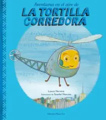 AVENTURAS EN EL AIRE DE LA TORTILLA CORREDORA