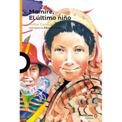 MAMIRE, EL ULTIMO NIÑO