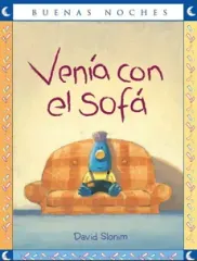 VENIA CON EL SOFA