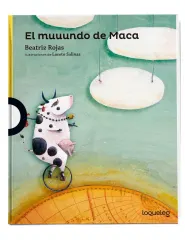 EL MUUUNDO DE MACA