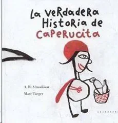 LA VERDADERA HISTORIA DE CAPERUCITA