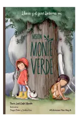 LLUVIA Y EL GATO LINTERNA. MISION MONTE VERDE