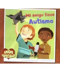 MI AMIGO TIENE AUTISMO