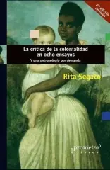 LA CRITICA DE LA COLONIALIDAD EN OCHO ENSAYOS