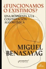 FUNCIONAMOS O EXISTIMOS