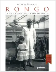 RONGO LA HISTORIA OCULTA DE ISLA DE PASCUA