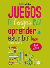 JUEGOS DE LENGUA PARA APRENDER A ESCRIBIR BIEN +10 AÑOS