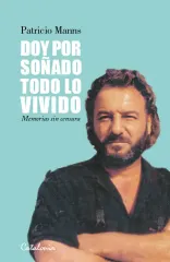 DOY POR SOÑADO TODO LO VIVIDO