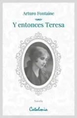 Y ENTONCES TERESA