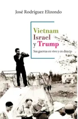 VIETNAM, ISRAEL Y TRUMP