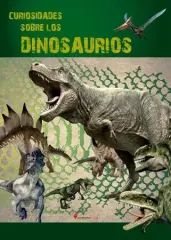CURIOSIDADES SOBRE LOS DINOSAURIOS