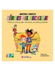 HEROES DEL RECICLAJE PLASTICOS BRIKS Y LATAS
