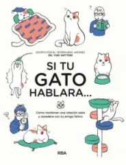 SI TU GATO HABLARA