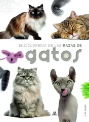 ENCICLOPEDIA DE LAS RAZAS DE GATOS