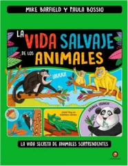 LA VIDA SALVAJE DE LOS ANIMALES