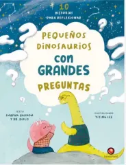 PEQUEÑOS DINOSAURIOS CON GRANDES PREGUNTAS