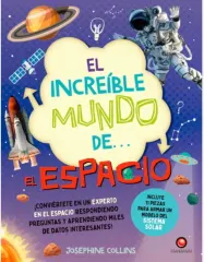 EL INCREIBLE MUNDO DE... EL ESPACIO (+ MODELO 3D)