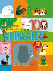 MI PRIMER LIBRO CON SOLAPAS - 100 ANIMALES