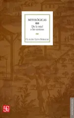 MITOLOGICAS II DE LA MIEL A LAS CENIZAS