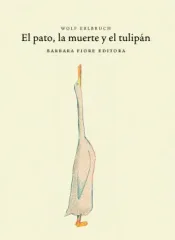 EL PATO LA MUERTE Y EL TULIPAN