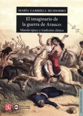 EL IMAGINARIO DE LA GUERRA DE ARAUCO
