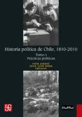 HISTORIA POLITICA DE CHILE 1810-2010 TOMO I