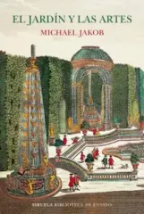 EL JARDIN Y LAS ARTES