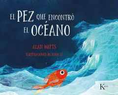 EL PEZ QUE ENCONTRO EL OCEANO