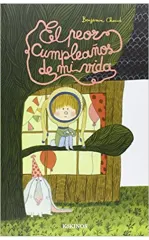 EL PEOR CUMPLEAÑOS DE MI VIDA