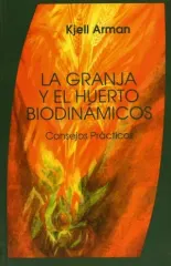 LA GRANJA Y EL HUERTO BIODINAMICOS
