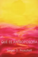 QUE ES ANTROPOSOFIA