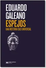 ESPEJOS UNA HISTORIA CASI UNIVERSAL