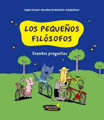 LOS PEQUEÑOS FILOSOFOS 1 GRANDES PREGUNTAS