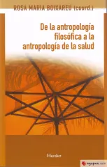 DE LA ANTROPOLOGIA FILOSOFICA A LA ANTROPOLOGIA DE LA SALUD
