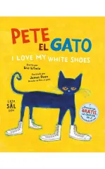PETE EL GATO I LOVE MY WHITE SHOES