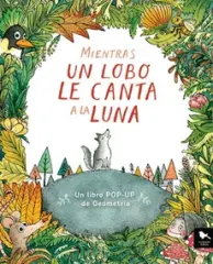 MIENTRAS UN LOBO LE CANTA A LA LUNA POP UP