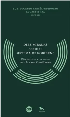 DIEZ MIRADAS SOBRE EL SISTEMA DE GOBIERNO