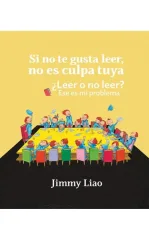 SI NO TE GUSTA LEER NO ES CULPA TUYA