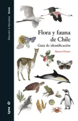 FLORA Y FAUNA DE CHILE GUIA DE IDENTIFICACION